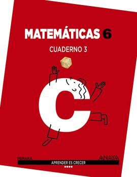 MATEMÁTICAS - 6º ED. PRIM. - CUADERNO 3