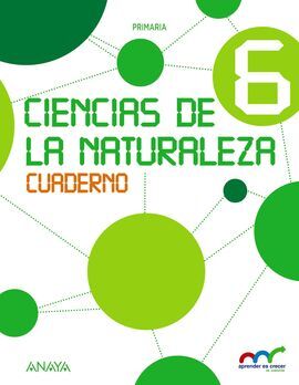 CIENCIAS DE LA NATURALEZA - 6º ED. PRIM. - CUADERNO