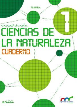 CIENCIAS DE LA NATURALEZA - 1º ED. PRIM. CUADRÍCULA - CUADERNO