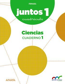 APRENDER ES CRECER JUNTOS - 1º ED. PRIM. - CUADRÍCULA CUADERNO DE CIENCIAS 1