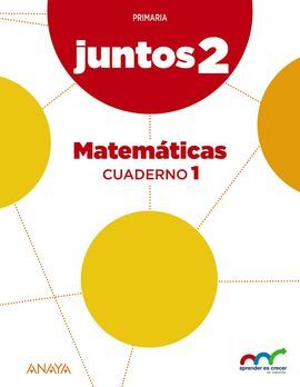 APRENDER ES CRECER JUNTOS - 2º ED. PRIM. - CUADERNO DE MATEMÁTICAS 1