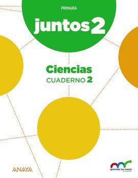 APRENDER ES CRECER JUNTOS - 2º ED. PRIM. - CUADERNO DE CIENCIAS 2.