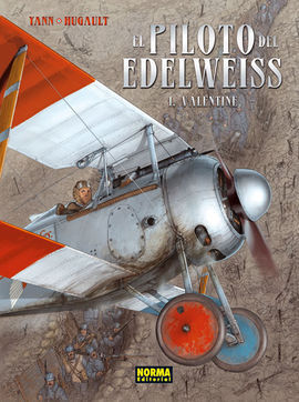 EL PILOTO DEL EDELWEISS. 1: VALENTINE