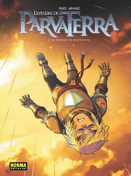 LEYENDAS DE PARVATERRA. 5: LA VERDAD DE BEATRICCIA