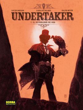 UNDERTAKER 01. EL DEVORADOR DE ORO