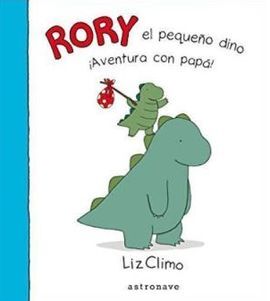 RORY EL PEQUEÑO DINO ¡AVENTURA CON PAPÁ!