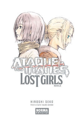 ATAQUE A LOS TITANES: LOST GIRLS (NOVELA)