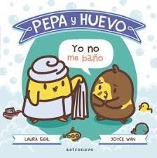 PEPA Y HUEVO/YO NO ME BAÑO