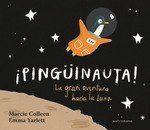 PINGUINAUTA: GRAN AVENTURA HACIA LA LUNA