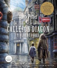 HARRY POTTER: LA GUÍA POP-UP DEL CALLEJO DIAGON Y ALREDEDORES