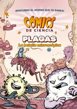 COMICS DE CIENCIA PLAGAS LA BATALLA MICROSCOPICA