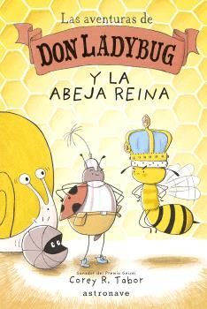 LAS AVENTURAS DE DON LADYBUG Y LA ABEJA REINA