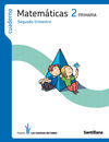 CUADERNO MATEMATICAS - 2º TRIM. - LOS CAMINOS DEL SABER - 2º ED. PRIM.