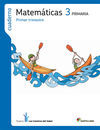CUADERNO MATEMATICAS - 3º ED. PRIM. - 1 TRIM (LOS CAMINOS DEL SABER)