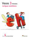 LOS CAMINOS DEL SABER - LENGUA VOCES - 3º ED. PRIM.