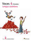LENGUA CASTELLANA VOCES -LOS CAMINOS DEL SABER- 4º ED. PRIM.
