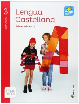 LENGUA CASTELLANA - 3º ED. PRIM. SABER HACER