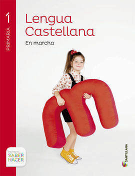 SABER HACER - LENGUA EN MARCHA (PAUTA) - 1º ED. PRIM.