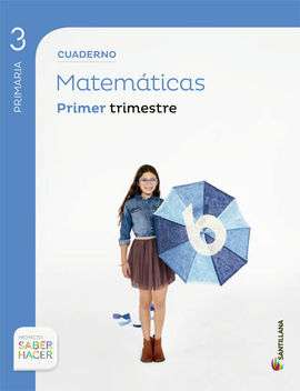 SABER HACER - MATEMÁTICAS - CUADERNO 1 - 3º ED. PRIM.