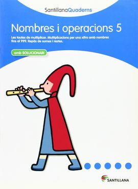 QUADERN 5 NOMBRES I OPERACIONS