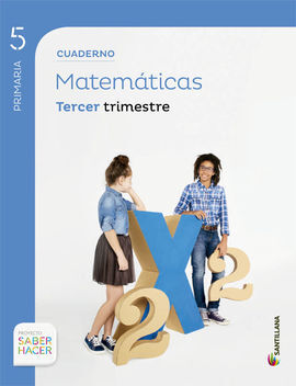 SABER HACER - MATEMÁTICAS - CUADERNO 3 - 5º ED. PRIM.