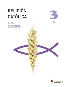 RELIGION CATOLICA - SERIE COMPARTE - 3º ESO