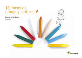 CUADERNO TECNICAS DE DIBUJO Y PINTURA V - 5º ED. PRIM.