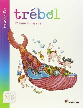 SABER HACER - GLOBALIZADO TREBOL - 2º ED. PRIM.