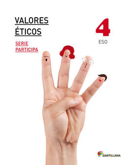 VALORES ETICOS - SERIE PARTICIPA - 4º ESO