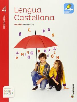LENGUA CASTELLANA - 4º ED. PRIM. SABER HACER