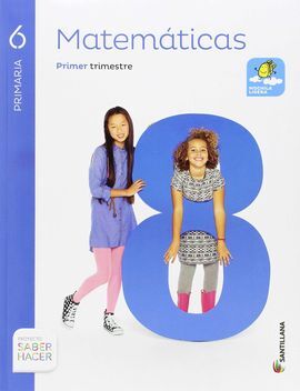 SABER HACER - MATEMATICAS - 6º ED. PRIM.