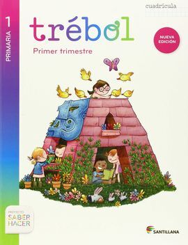 SABER HACER - GLOBALIZADO TREBOL CUADRICULA - 1º ED. PRIM.