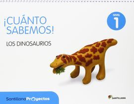 CUANTO SABEMOS - NIVEL 1: LOS DINOSAURIOS