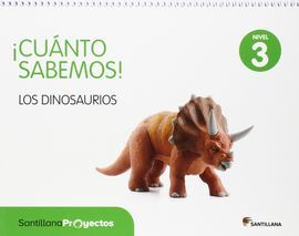 CUANTO SABEMOS - NIVEL 3: LOS DINOSAURIOS
