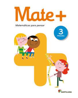 MATE+ MATEMATICAS PARA PENSAR - 3º ED. PRIM.