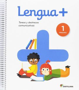 LENGUA 1+  TAREAS Y DESTREZAS COMUNICATIVAS