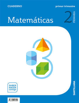 CUADERNO MATEMATICAS 2 PRIMARIA 1 TRIM SABER HACER CONTIGO