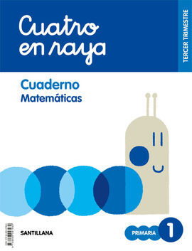 GLOBALIZADO CUATRO EN RAYA CUADERNO MATEMATICAS 1 PRIMARIA 3 TRIM