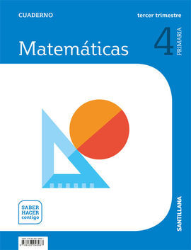 CUADERNO MATEMATICAS 4 PRIMARIA 3 TRIM SABER HACER CONTIGO