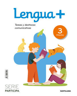 LENGUA+ PARTICIPA TAREAS Y DESTREZAS COMUNICATIVAS 3 PRIMARIA ENC. RÚSTICA ED20