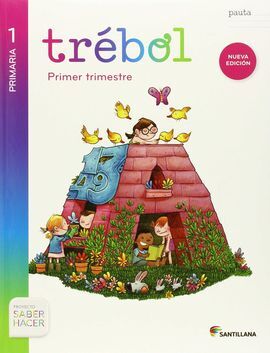 GLOBALIZADO TREBOL PAUTA - 1º ED. PRIM. (SABER HACER)