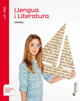 LLENGUA I LITERATURA - SERIE AVANÇA - 1º ESO - SABER FER