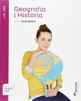 GEOGRAFIA I HISTORIA - SERIE DESCOBREIX - 1º ESO (SABER FER)