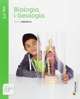 BIOLOGIA I GEOLOGIA - SERIE OBSERVA - 3º ESO (SABER FER)