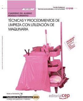 TÉCNICAS Y PROCEDIMIENTOS DE LIMPIEZA CON UTILIZACIÓN DE MAQUINARIA