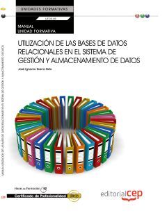 UF0348 - UTILIZACIÓN DE LAS BASES DE DATOS RELACIONALES EN EL SISTEMA DE GESTIÓN Y. MANUAL