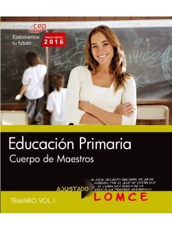 CUERPO DE MAESTROS. EDUCACIÓN  PRIMARIA. TEMARIO. VOL. I