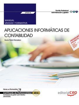 UF0516 - APLICACIONES INFORMÁTICAS DE CONTABILIDAD . MANUAL . CERTIFICADOS DE PROF