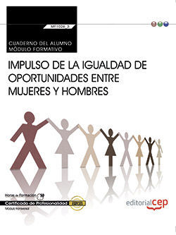 CUADERNO DEL ALUMNO. IMPULSO DE LA IGUALDAD DE OPORTUNIDADES ENTRE MUJERES Y HOM