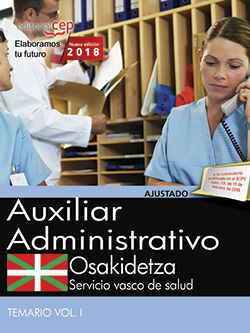 AUXILIAR ADMINISTRATIVO OSAKIDETZA TEMARIO VOL I